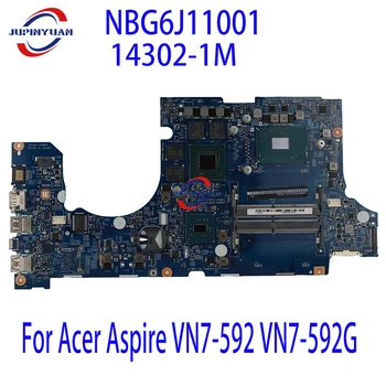 За Acer Aspire VN7-592 VN7-592G дънна Платка на лаптоп 14302-11 МЛН. NB.G6J11.001 NBG6J11001 I7-6700HQ 2,6 Ghz Процесор GTX 960M 4 GB