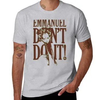 Нова тениска Emmanuel Don ' t Do It, тениски, ново издание, мъжки обикновена тениска